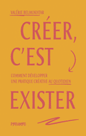 Créer, c'est exister